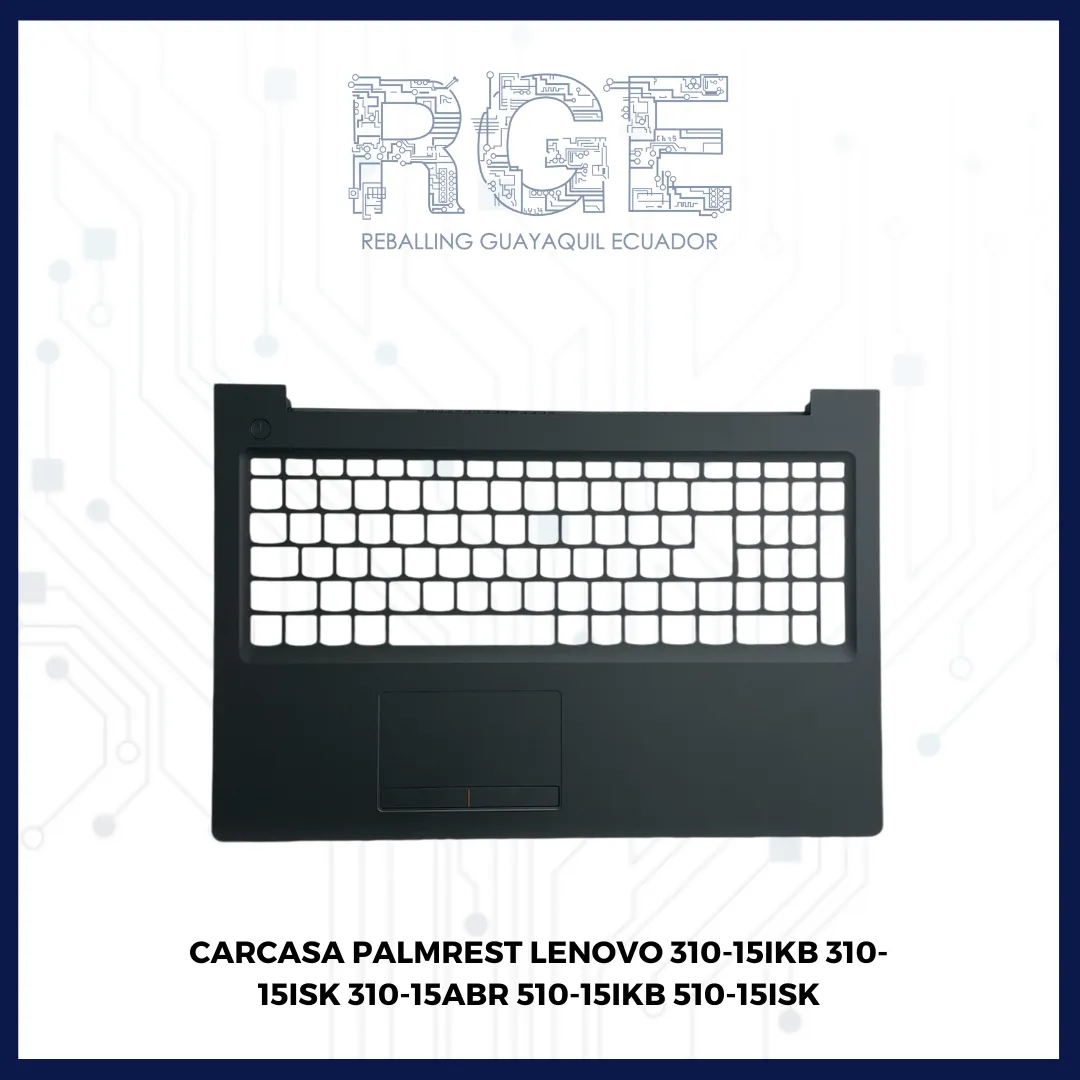 CARCASA PALMREST LENOVO  310-15IKB 310-15ISK 310-15ABR 510-15IKB 510-15ISK