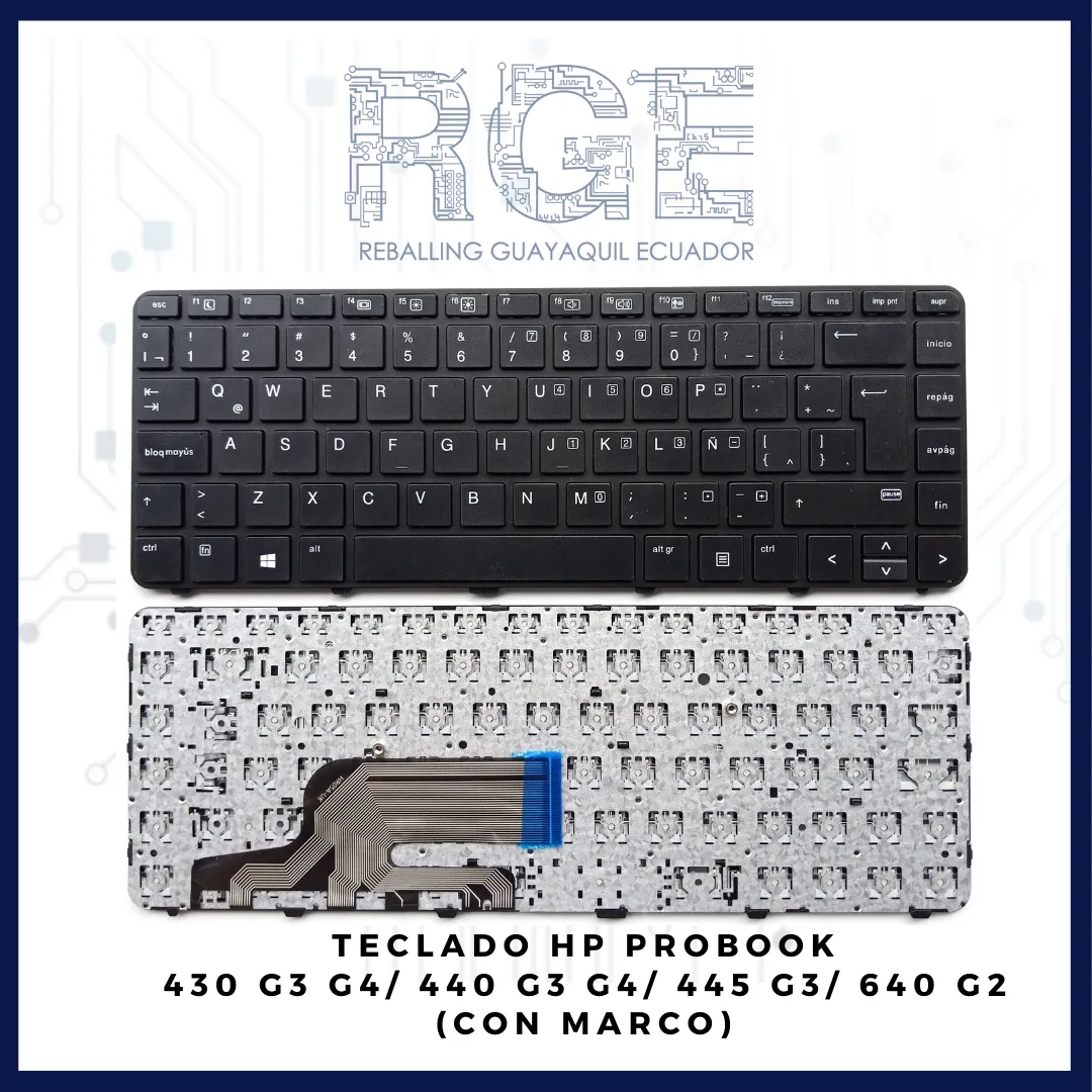 TECLADO HP PROBOOK 430 G3, 430 G4, 440 G3, 440 G4, 445 G3, 640 G2, 645 G2, EN ESPAÑOL (CON MARCO)