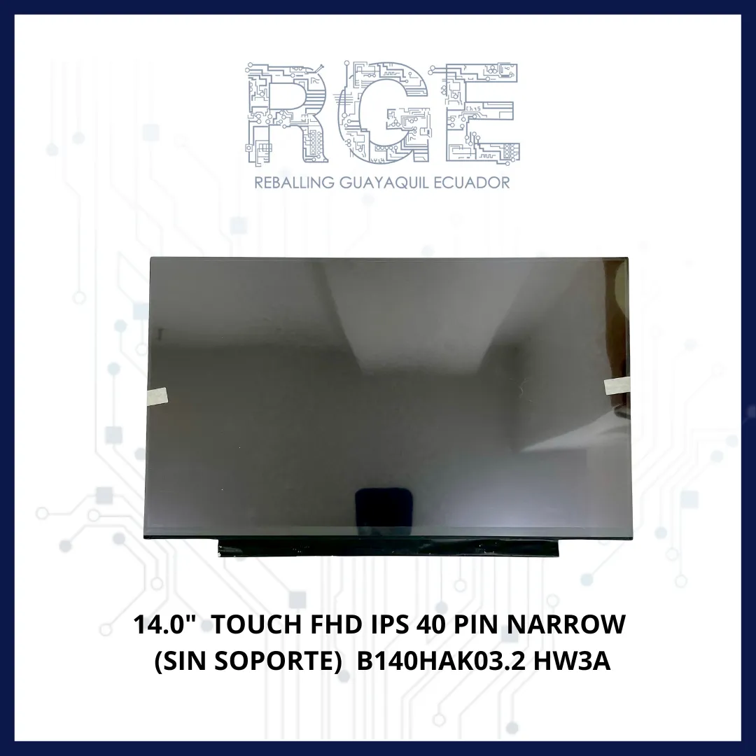 PANTALLA 14.0 TOUCH FHD IPS 40 PIN NARROW (SIN SOPORTE) B140HAK03.2 HW3A