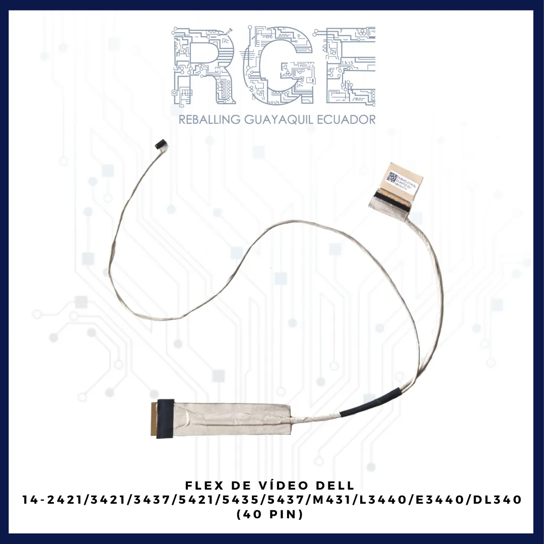 LEX DE VÍDEO PARA LAPTOP DELL  14-2421, 3421, 3437, 5421, 5435, 5437, M431, L3440, (40 pin)