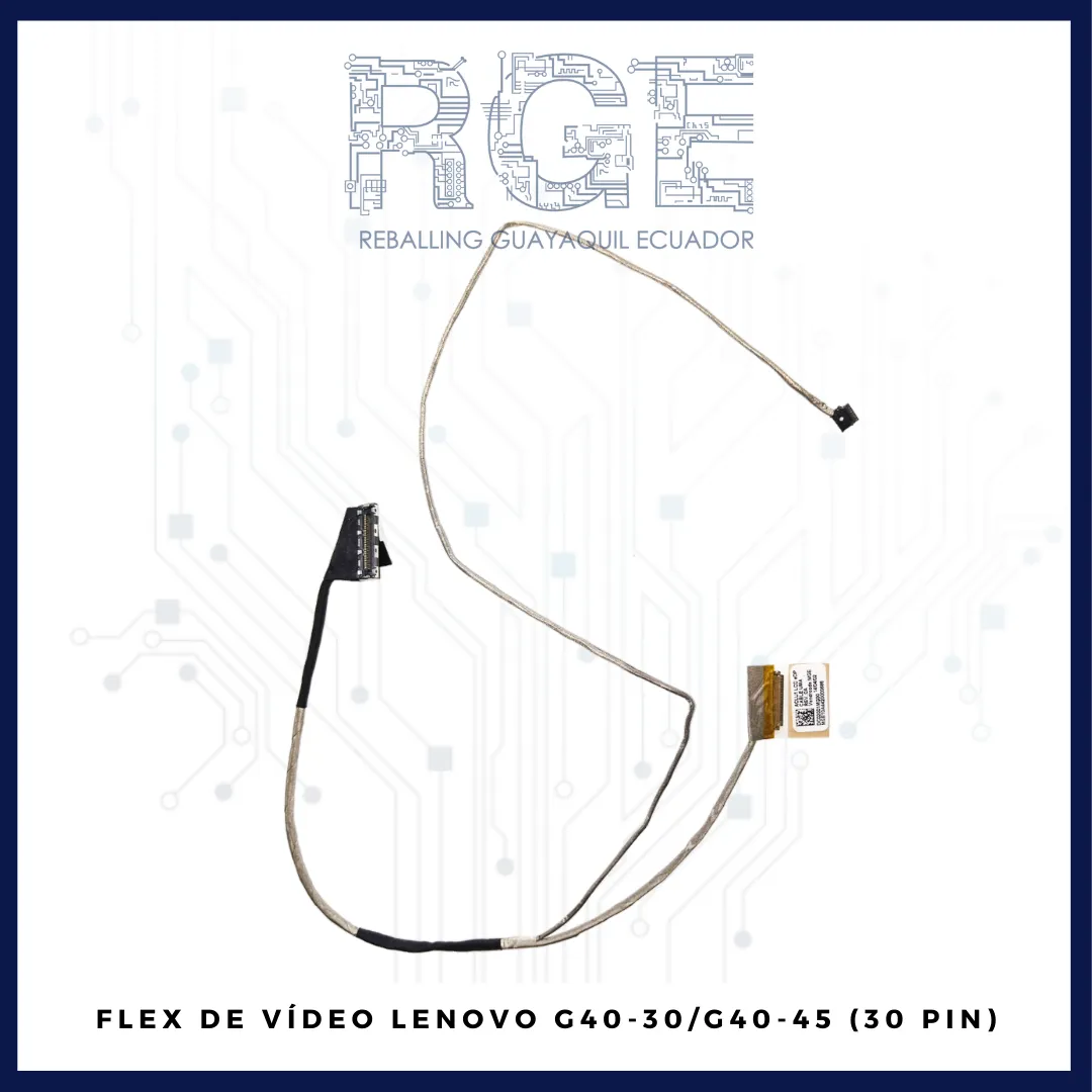 FLEX DE VÍDEO  LENOVO G40-30, G40-45, G40-75, Z40-45, Z40-70 (30 pin)