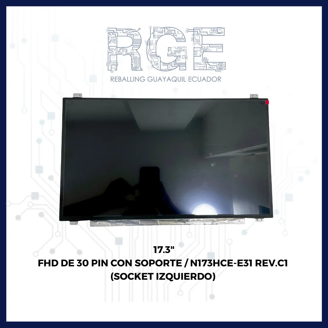PANTALLA DE 17.3" FHD DE 30 PIN CON SOPORTE - N173HCE-E31 REV.C1 (SOCKET IZQUIERDO)